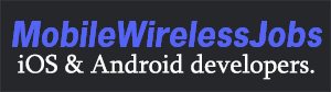Mobile Wireless Jobs - iOS & Android Developer Jobs